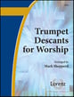 TRUMPET DESCANTS FOR WORSHIP #1 cover